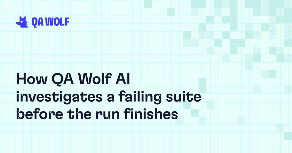 QA Wolf just launched AI Investigation for everyone